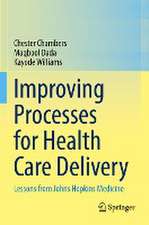 Improving Processes for Health Care Delivery