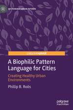 A Biophilic Pattern Language for Cities