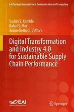 Digital Transformation and Industry 4.0 for Sustainable Supply Chain Performance