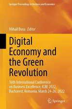 Digital Economy and the Green Revolution: 16th International Conference on Business Excellence, ICBE 2022, Bucharest, Romania, March 24-26, 2022