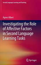 Investigating the Role of Affective Factors in Second Language Learning Tasks