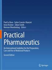 Practical Pharmaceutics: An International Guideline for the Preparation, Care and Use of Medicinal Products