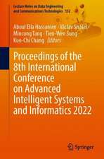 Proceedings of the 8th International Conference on Advanced Intelligent Systems and Informatics 2022