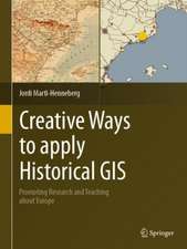 Creative Ways to apply Historical GIS 