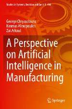 A Perspective on Artificial Intelligence in Manufacturing