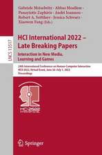 HCI International 2022 - Late Breaking Papers. Interaction in New Media, Learning and Games: 24th International Conference on Human-Computer Interaction, HCII 2022, Virtual Event, June 26–July 1, 2022, Proceedings