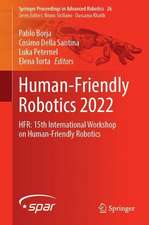 Human-Friendly Robotics 2022