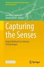 Capturing the Senses: Digital Methods for Sensory Archaeologies