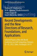 Recent Developments and the New Directions of Research, Foundations, and Applications: Selected Papers of the 8th World Conference on Soft Computing, February 03–05, 2022, Baku, Azerbaijan, Vol. II