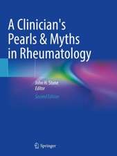 A Clinician's Pearls & Myths in Rheumatology