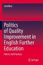 Politics of Quality Improvement in English Further Education: Policies and Practices 