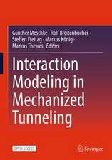 Interaction Modeling in Mechanized Tunneling