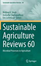 Sustainable Agriculture Reviews 60: Microbial Processes in Agriculture