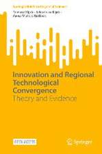 Innovation and Regional Technological Convergence: Theory and Evidence