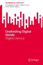 Undividing Digital Divide: Digital Literacy