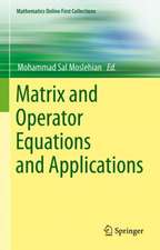 Matrix and Operator Equations and Applications