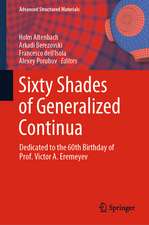 Sixty Shades of Generalized Continua: Dedicated to the 60th Birthday of Prof. Victor A. Eremeyev