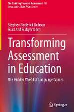 Transforming Assessment in Education: The Hidden World of Language Games