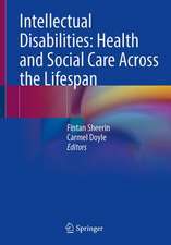 Intellectual Disabilities: Health and Social Care Across the Lifespan