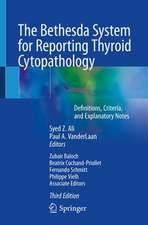 The Bethesda System for Reporting Thyroid Cytopathology: Definitions, Criteria, and Explanatory Notes