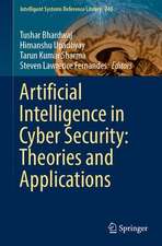 Artificial Intelligence in Cyber Security: Theories and Applications