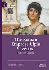 The Roman Empress Ulpia Severina