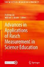 Advances in Applications of Rasch Measurement in Science Education