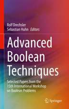 Advanced Boolean Techniques: Selected Papers from the 15th International Workshop on Boolean Problems