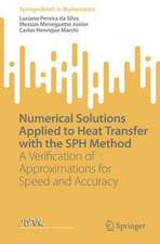 Numerical Solutions Applied to Heat Transfer with the SPH Method: A Verification of Approximations for Speed and Accuracy