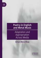 Poetry in English and Metal Music: Adaptation and Appropriation Across Media