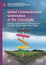 Global Communication Governance at the Crossroads