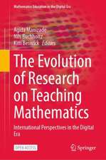 The Evolution of Research on Teaching Mathematics: International Perspectives in the Digital Era