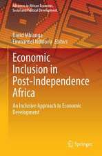 Economic Inclusion in Post-Independence Africa: An Inclusive Approach to Economic Development