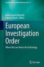 European Investigation Order: Where the Law Meets the Technology