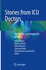 Stories from ICU Doctors: Navigating and conquering adversity