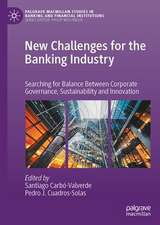 New Challenges for the Banking Industry: Searching for Balance Between Corporate Governance, Sustainability and Innovation