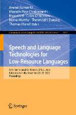 Speech and Language Technologies for Low-Resource Languages: First International Conference, SPELLL 2022, Kalavakkam, India, November 23–25, 2022, Proceedings