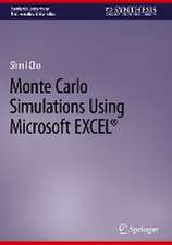 Monte Carlo Simulations Using Microsoft EXCEL®