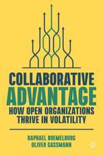 Collaborative Advantage: How Open Organizations Thrive in Volatility