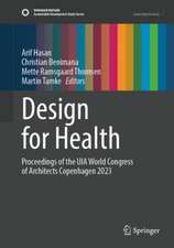 Design for Health: Proceedings of the UIA World Congress of Architects Copenhagen 2023