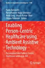 Enabling Person-Centric Healthcare Using Ambient Assistive Technology: Personalized and Patient-Centric Healthcare Services in AAT