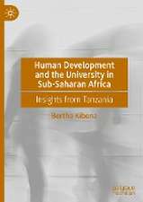 Human Development and the University in Sub-Saharan Africa: Insights from Tanzania