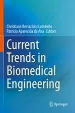 Current Trends in Biomedical Engineering