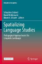 Spatializing Language Studies: Pedagogical Approaches in the Linguistic Landscape