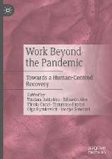 Work Beyond the Pandemic: Towards a Human-Centred Recovery