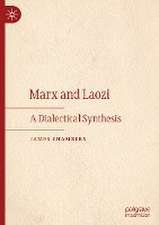 Marx and Laozi: A Dialectical Synthesis