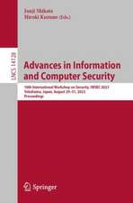 Advances in Information and Computer Security: 18th International Workshop on Security, IWSEC 2023, Yokohama, Japan, August 29–31, 2023, Proceedings