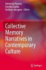 Collective Memory Narratives in Contemporary Culture