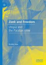 Žižek and Freedom: Utopia and the Parallax View