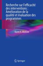 Recherche sur l'efficacité des interventions : Amélioration de la qualité et évaluation des programmes